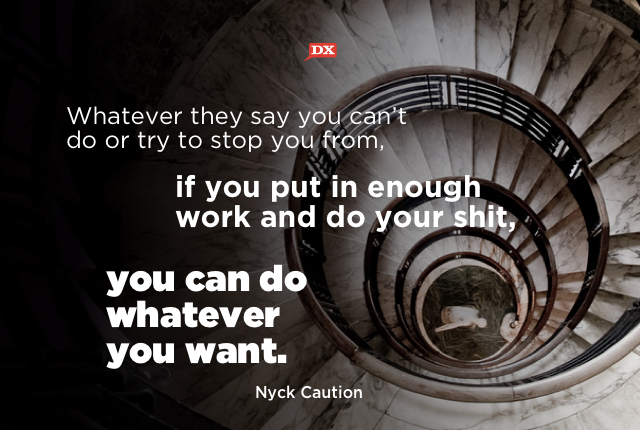 Nyck Caution Motivational Quote