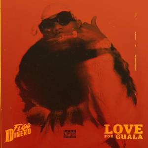 Flipp Dinero Drops 'Love For Guala' Album