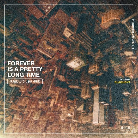 Mello Music Group Artist Elaquent Releases 'Forever Is A Pretty Long Time' LP