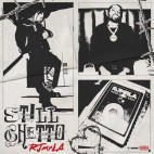 RJmrLA - 'Still Ghetto'