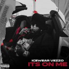 Icewear Vezzo - 'It's On Me'