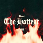 Rucci - 'The Hottest'