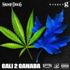 Snoop Dogg & Warren G - 'Cali 2 Canada'