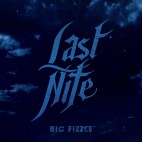 BiC Fizzle - 'Last Nite'