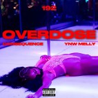 Consequence & YNW Melly - 'Overdose'