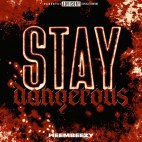 Heembeezy - 'Stay Dangerous'