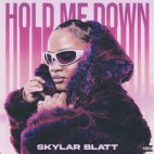 Skylar Blatt - 'Hold Me Down'