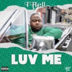 T-Rell - 'Luv Me'