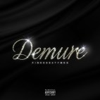 Finesse2tymes - 'Demure'