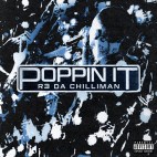 R3 DA Chilliman - 'Poppin’ It'