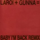 The Kid LAROI & Gunna - 'BABY I'M BACK (Remix)'