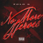 Polo G - 'No More Heroes'