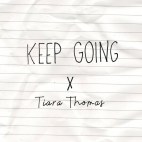 Tiara Thomas - 'Keep Going'