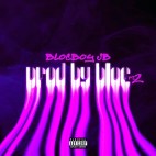 BlocBoy JB - 'Pro-duced By Bloc Pt2'