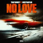 Trap Dickey (Feat. BigXthaPlug) - 'No Love'