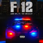 Luhh Dyl (Feat. Tee Grizzley) - 'F 12'