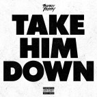 Trapboy Freddy - 'Take Him Down'