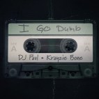 DJ Paul & Krayzie Bone - 'I Go Dumb'