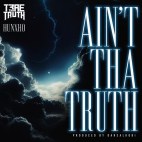 Trae Tha Truth & Hunxho - 'Ain't Tha Truth'