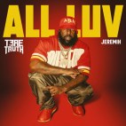 Trae Tha Truth & Jeremih - 'All Luv'